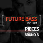 Pieces - Bruno B (Future Bass, Trap, EDM)